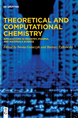 Theoretical and Computational Chemistry: Applications in Industry, Pharma, and Materials Science,Used
