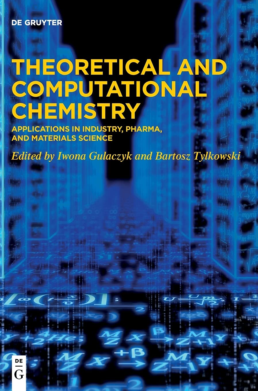 Theoretical and Computational Chemistry: Applications in Industry, Pharma, and Materials Science,Used
