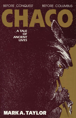 Chaco: A Tale Of Ancient Lives,New