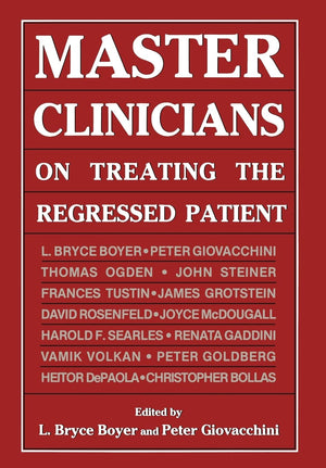 Master Clinicians on Treating the Regressed Patient,Used