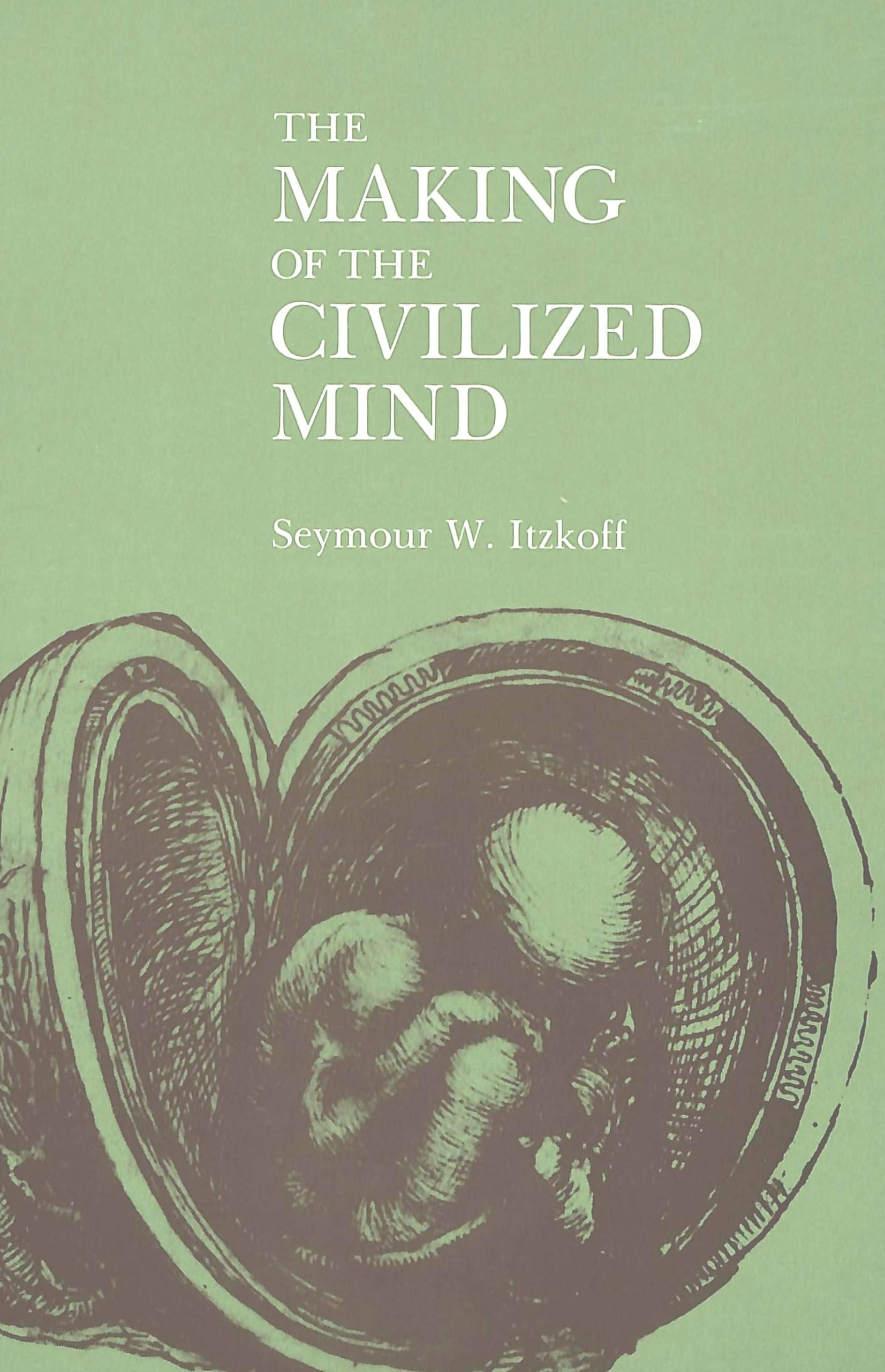 The Making of the Civilized Mind (Evolution of Human Intelligence),Used