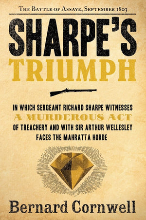Sharpe's Triumph: Richard Sharpe and the Battle of Assaye, September 1803 (Richard Sharpe's Adventure Series #2),Used