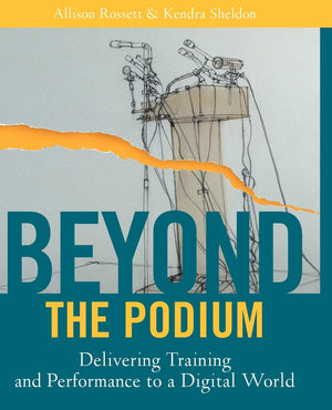 Beyond the Podium: Delivering Training and Performance to a Digital World,Used