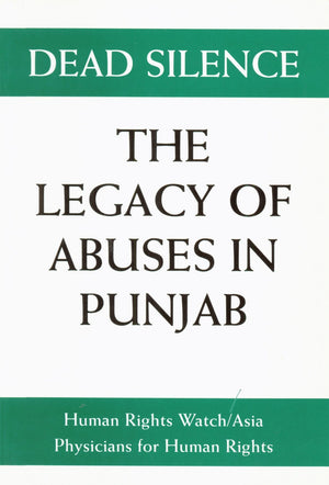 Dead Silence: The Legacy Of Abuses In Punjab/1304