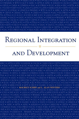 Regional Integration And Development (World Bank Trade & Development Series),New