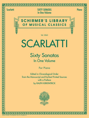 Domenico Scarlatti  60 Sonatas, Books 1 and 2  Schirmer Library of Musical Classics Vol. 2063  Piano Sheet Music Collection for,Used