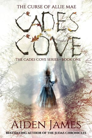 Cades Cove: The Curse of Allie Mae: Cades Cove Series: Book One,New