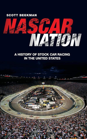 NASCAR Nation: A History of Stock Car Racing in the United States,Used