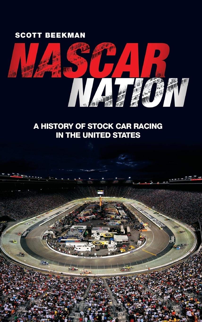 NASCAR Nation: A History of Stock Car Racing in the United States,Used