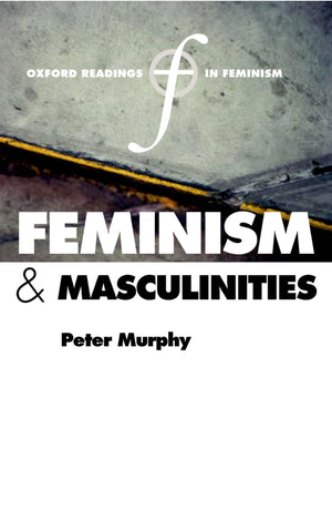 Feminism and Masculinities (Oxford Readings in Feminism),Used