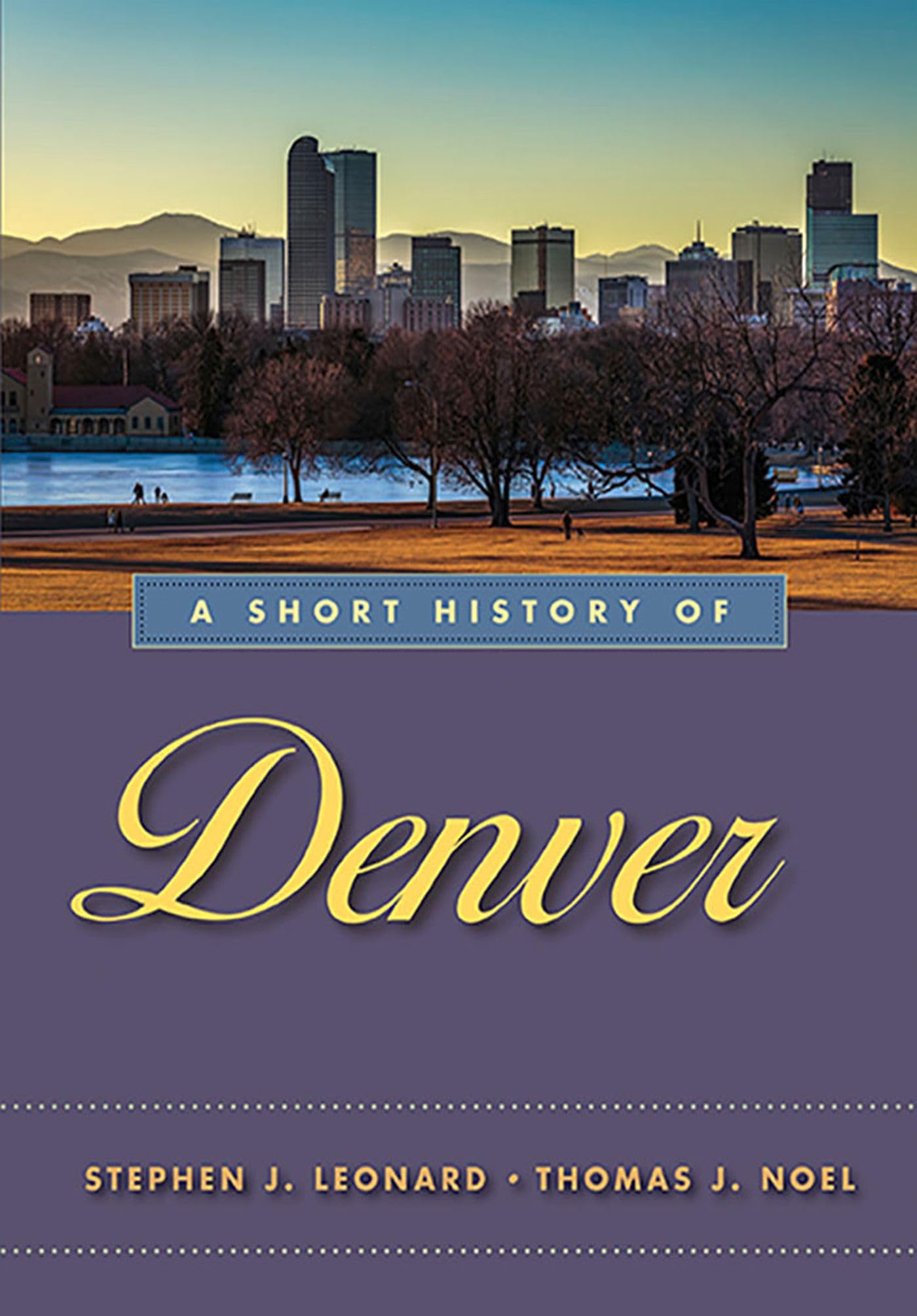 A Short History of Denver,Used