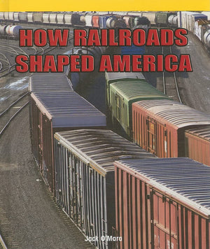 How Railroads Shaped America (American History Flashpoints!),Used