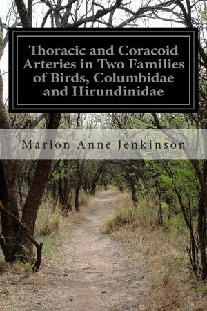 Thoracic and Coracoid Arteries in Two Families of Birds, Columbidae and Hirundinidae,Used