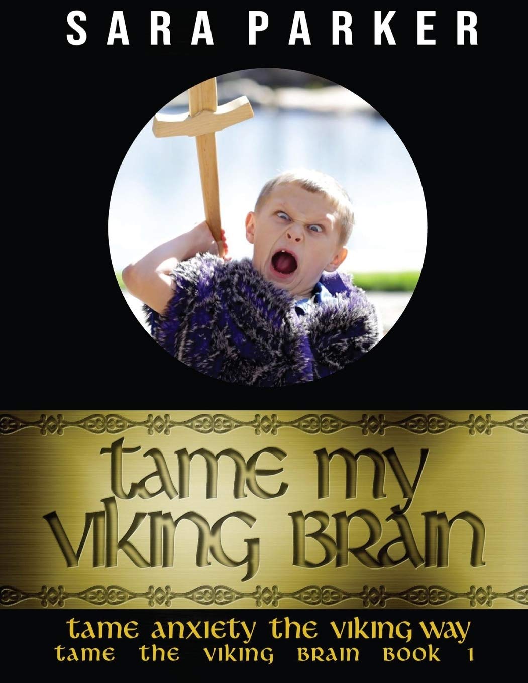 Tame My Viking Brain: Tame Anxiety the Viking Way (Tame the Brain),Used