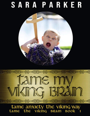 Tame My Viking Brain: Tame Anxiety the Viking Way (Tame the Brain),Used