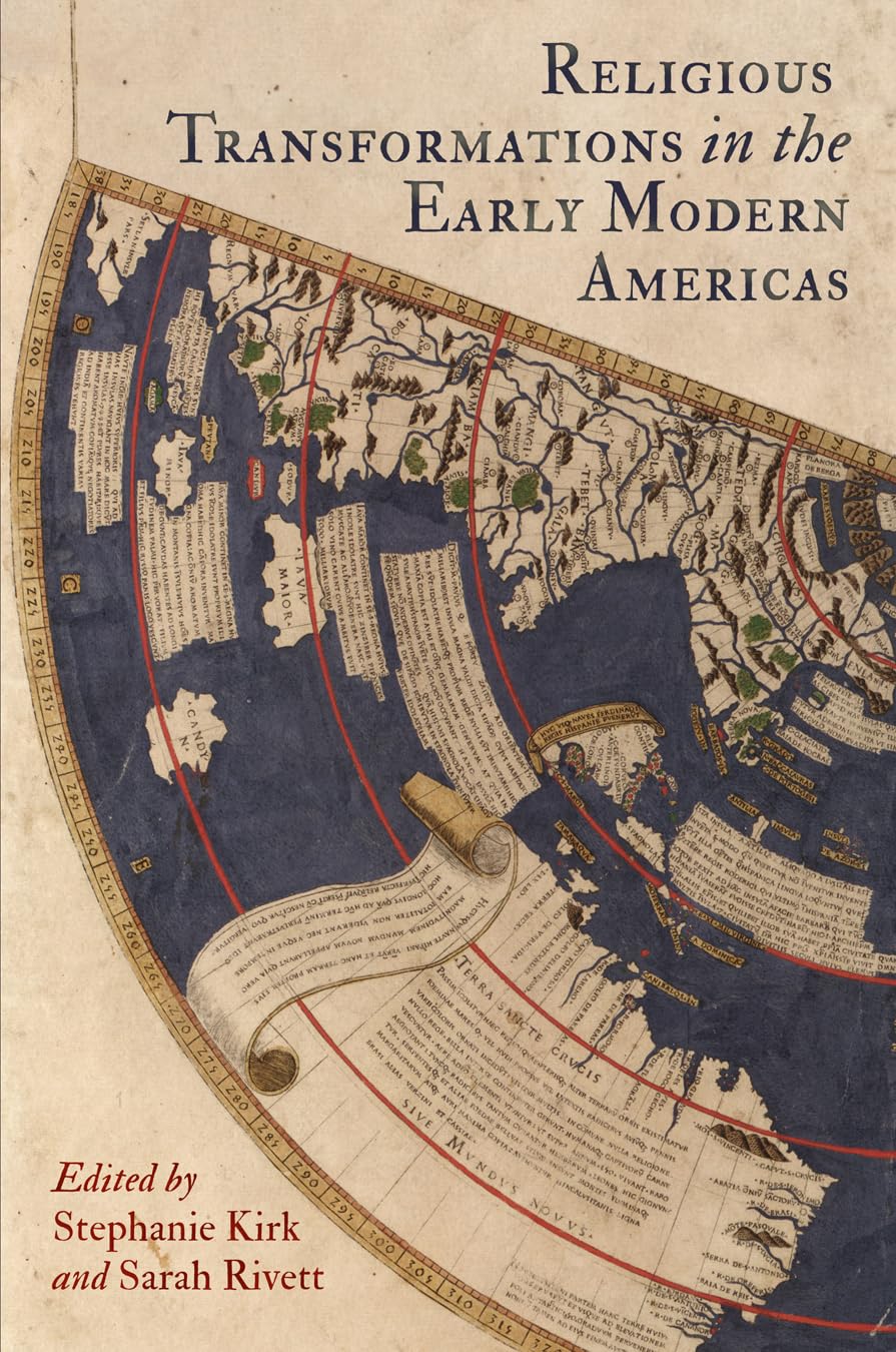 Religious Transformations In The Early Modern Americas,New