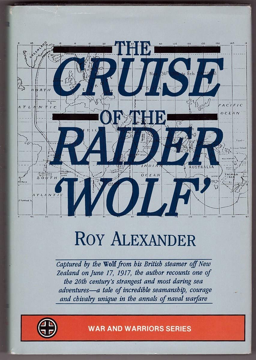 The Cruise of the Raider Wolf (War and Warriors Series),Used