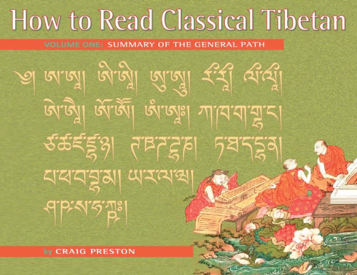 How To Read Classical Tibetan, Vol. 1:: Summary Of The General Path