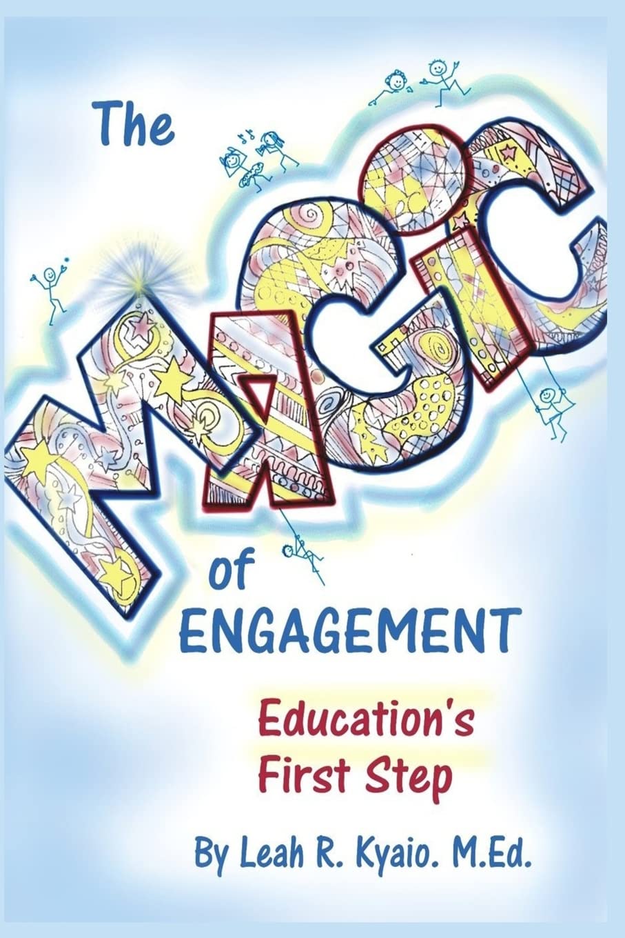 The Magic of Engagement: The first step in education,Used