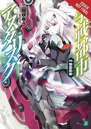 The Asterisk War, Vol. 6 (Light Novel): The Triumphal Homecoming Battle (The Asterisk War, 6)