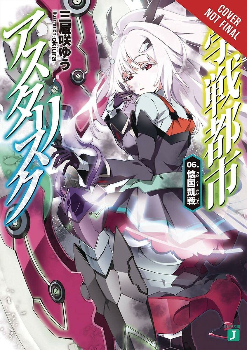 The Asterisk War, Vol. 6 (Light Novel): The Triumphal Homecoming Battle (The Asterisk War, 6)