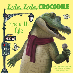 Lyle, Lyle, Crocodile: Sing With Lyle,New