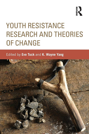 Youth Resistance Research and Theories of Change (Critical Youth Studies),Used