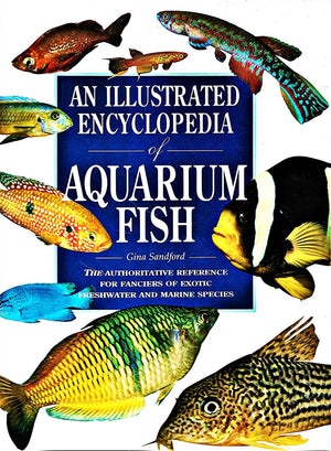 An Illustrated Encyclopedia of Aquarium Fish,Used
