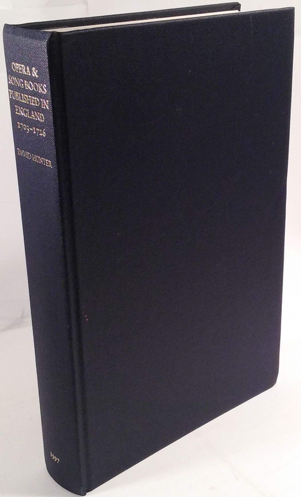 Opera and Song Books Published in England, 17031726: A Descriptive Bibliography,New