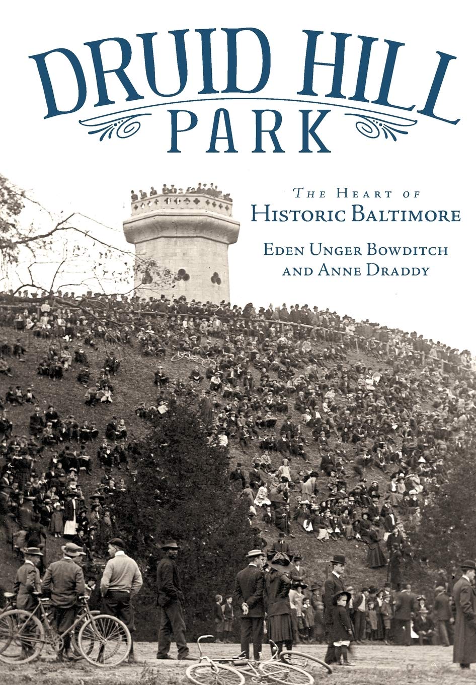 Druid Hill Park: The Heart Of Historic Baltimore (Landmarks),New