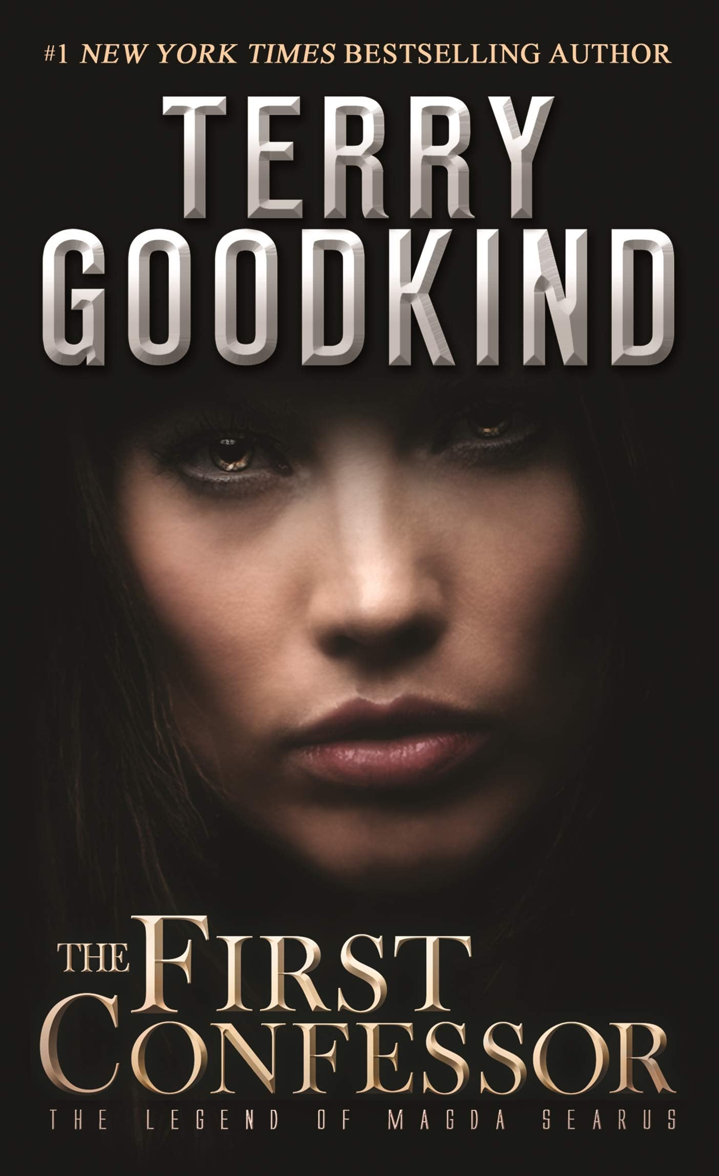 The First Confessor: The Legend Of Magda Searus  A Sword Of Truth Prequel (The Legend Of Magda Searus, 1)