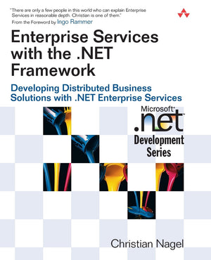 Enterprise Services with the .NET Framework: Developing Distributed Business Solutions with .NET Enterprise Services,Used