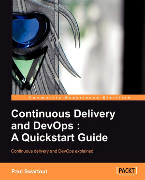 Continuous Delivery and Devops: A Quickstart Guide,Used