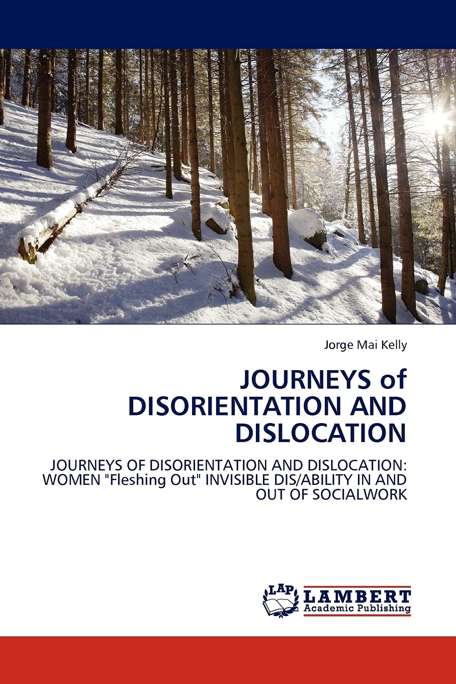 JOURNEYS of DISORIENTATION AND DISLOCATION: JOURNEYS OF DISORIENTATION AND DISLOCATION: WOMEN 