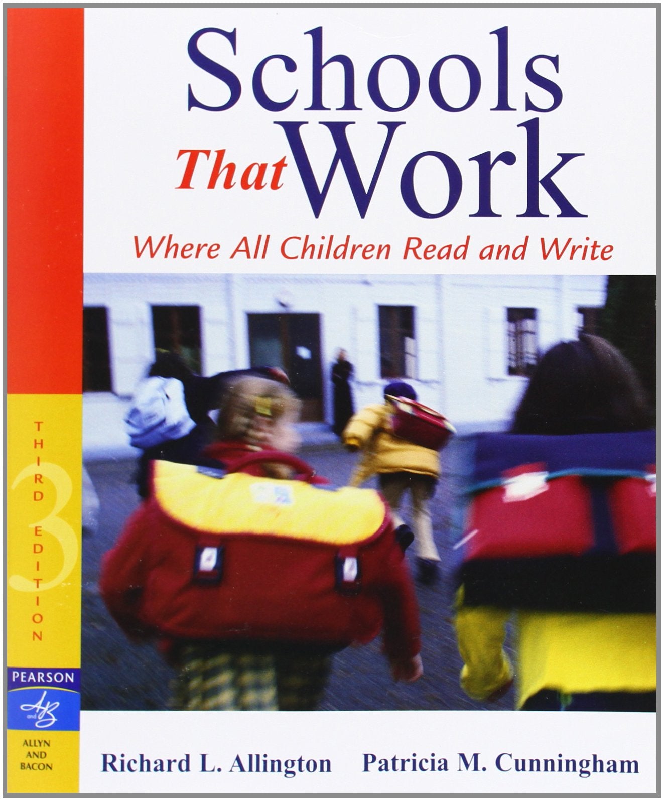 Schools That Work: Where All Children Read and Write,Used