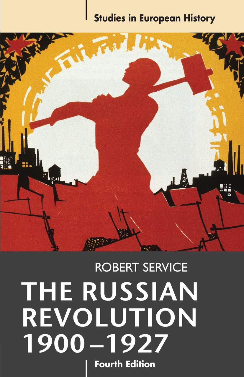 The Russian Revolution, 19001927 (Studies in European History),New
