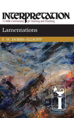 Lamentations: Interpretation: A Bible Commentary For Teaching And Preaching,Used