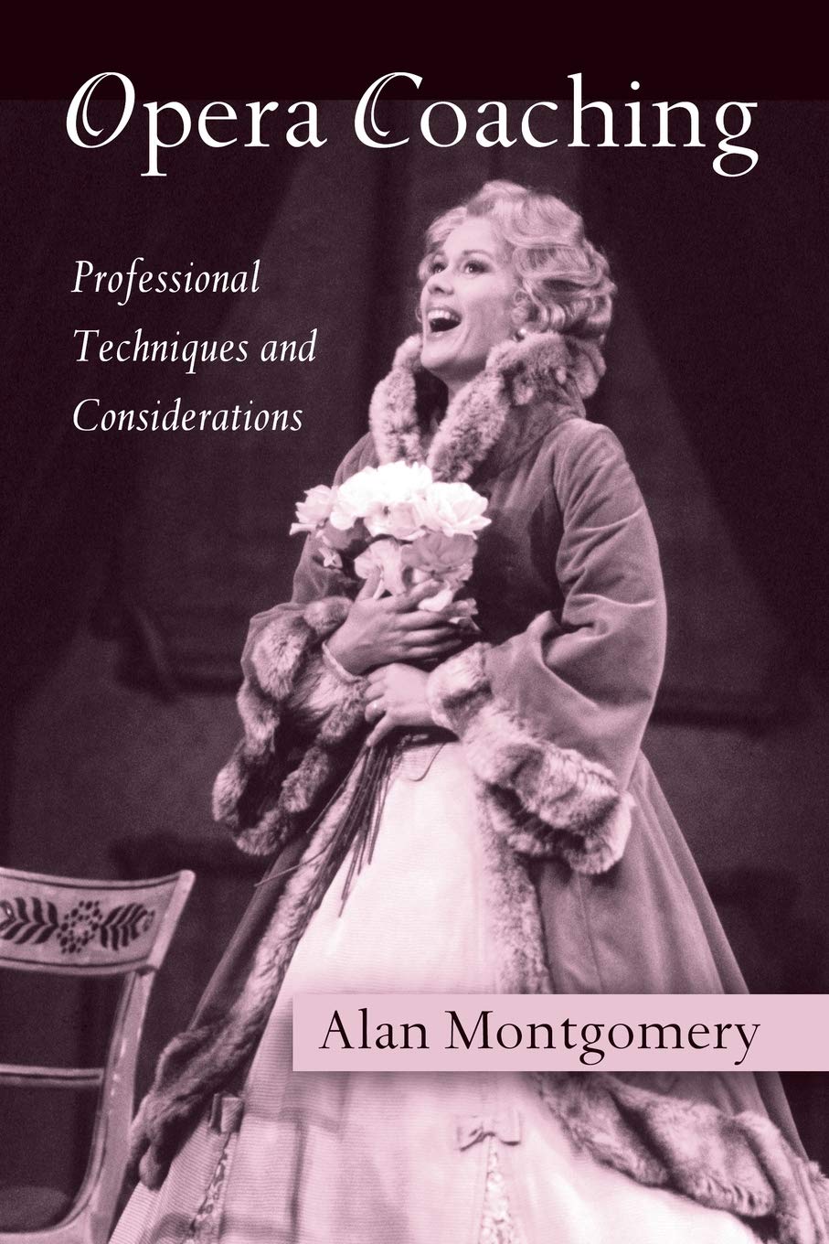 Opera Coaching: Professional Techniques and Considerations,Used