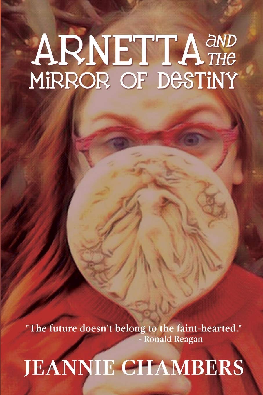Arnetta and The Mirror of Destiny: The Future Doesn't Belong To The Faint Hearted,Used
