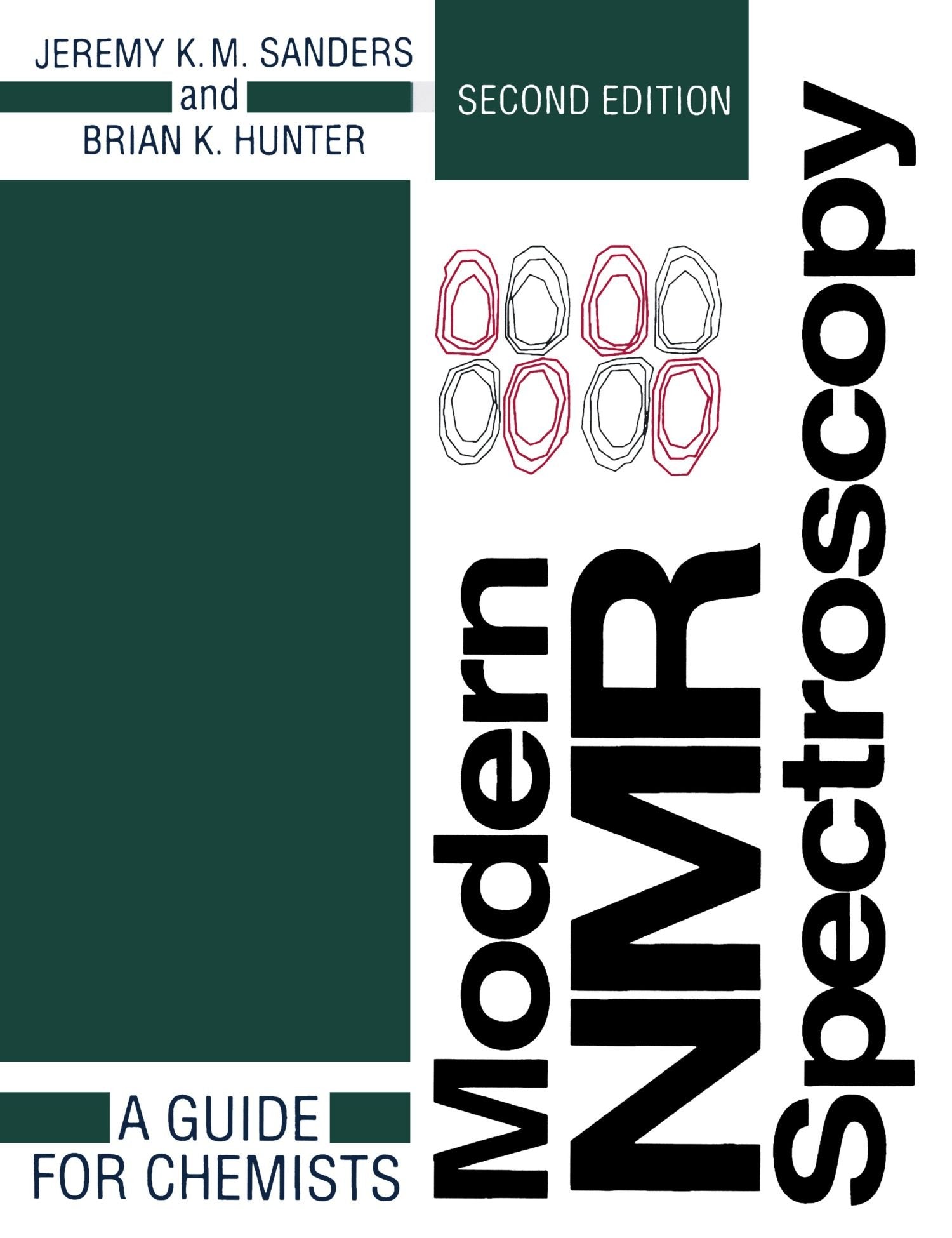 Modern NMR Spectroscopy: A Guide for Chemists,Used