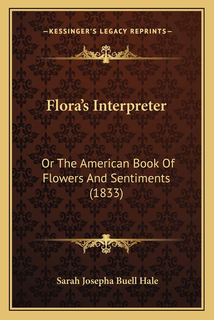 Flora's Interpreter: Or The American Book Of Flowers And Sentiments (1833),Used