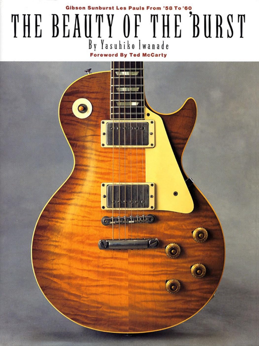 The Beauty Of The 'Burst: Gibson Sunburst Les Pauls From '58 To '60,Used