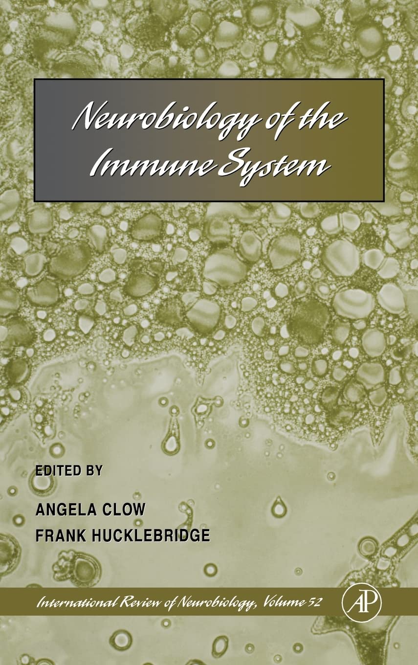 Neurobiology Of The Immune System (Volume 52) (International Review Of Neurobiology, Volume 52)