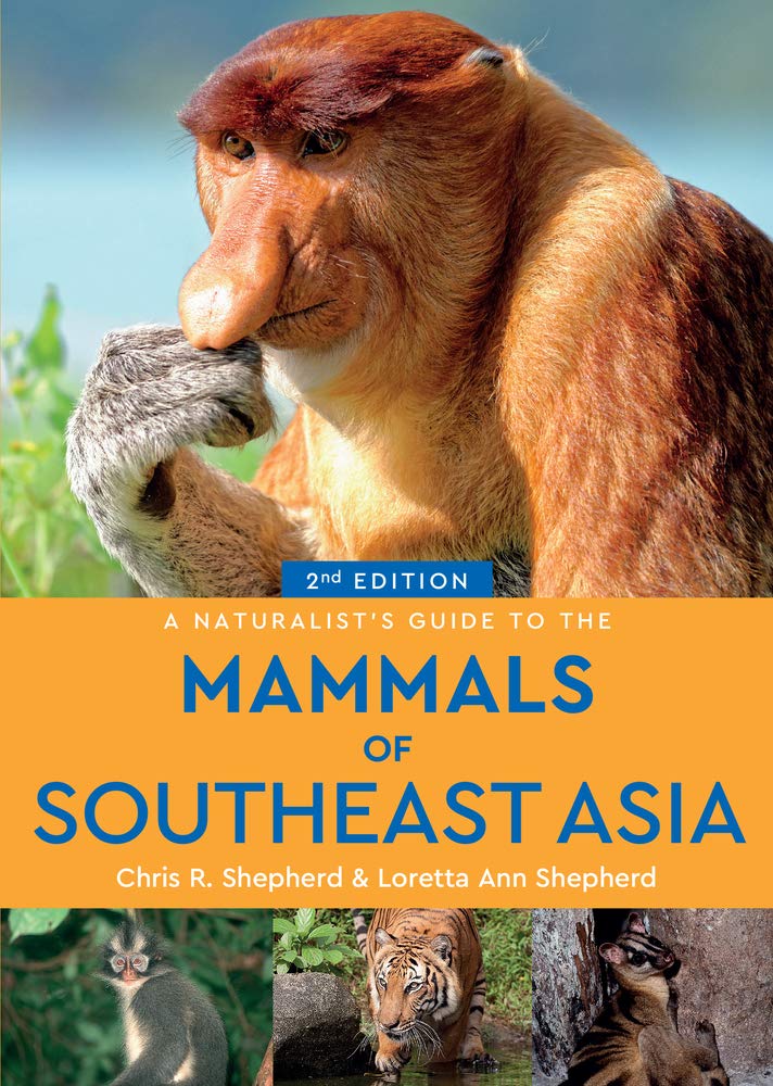 A Naturalist's Guide to the Mammals of Southeast Asia (Naturalists' Guides),Used