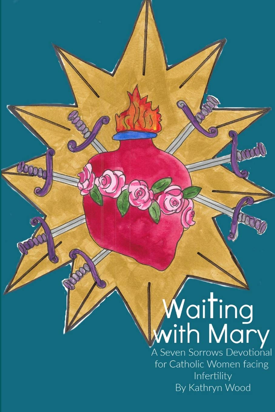Waiting with Mary: A Seven Sorrows Devotional for Catholic Women facing Infertility,Used