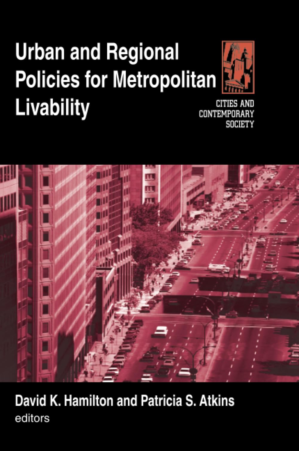 Urban and Regional Policies for Metropolitan Livability (Cities and Contemporary Society),Used