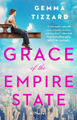 Grace Of The Empire State: A Novel