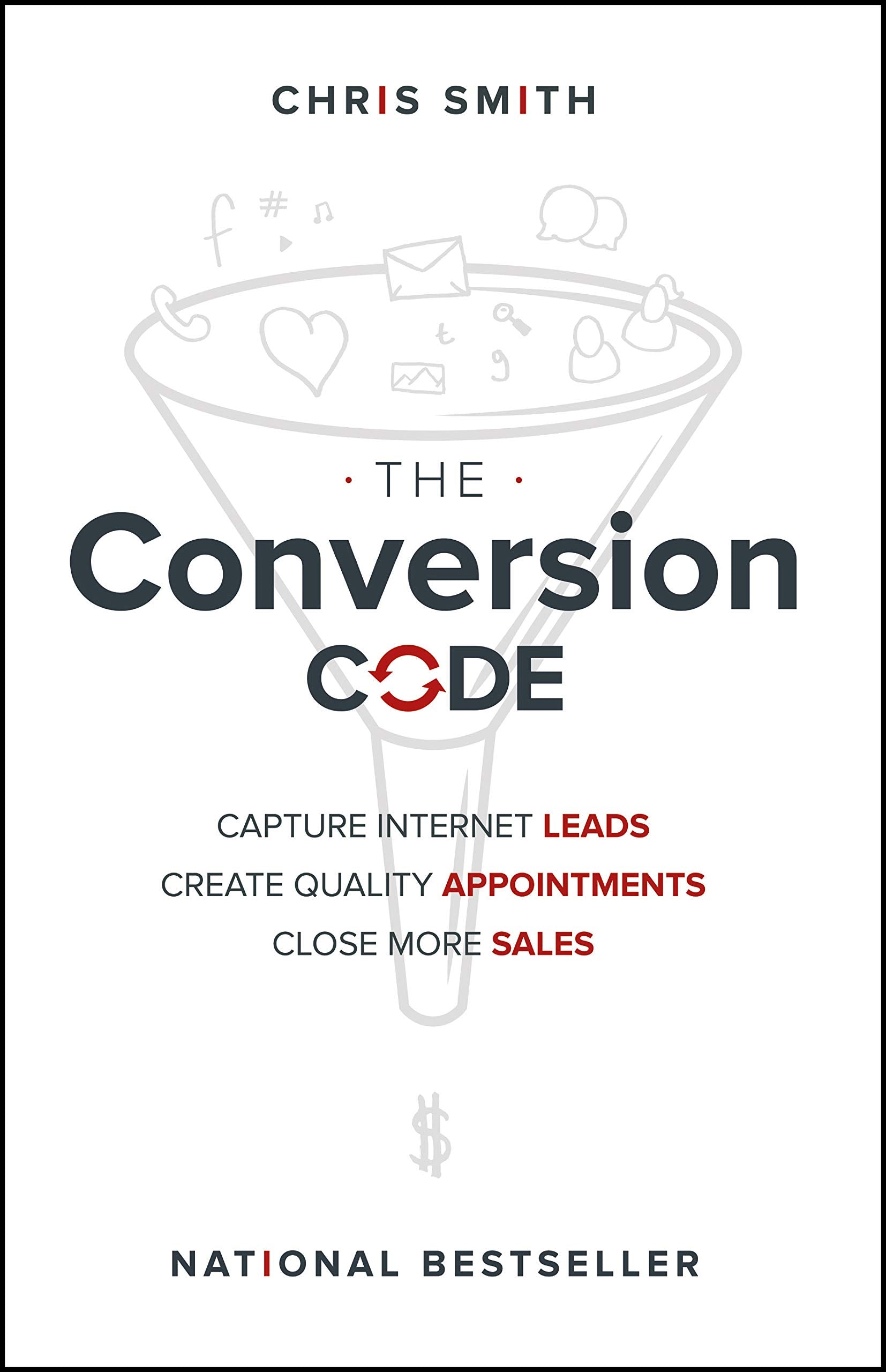 The Conversion Code: Capture Internet Leads, Create Quality Appointments, Close More Sales,Used