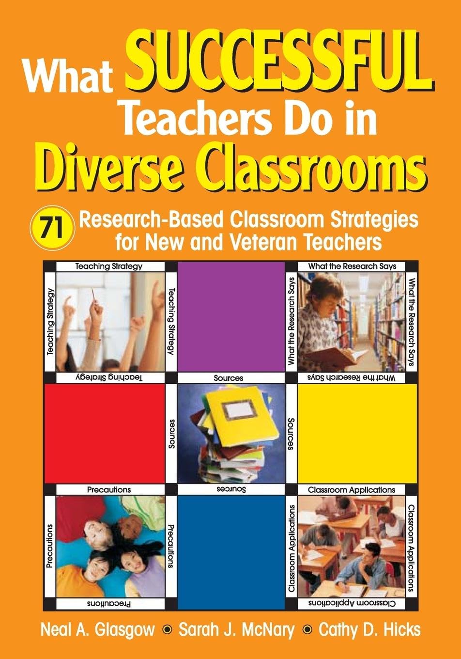 What Successful Teachers Do in Diverse Classrooms: 71 ResearchBased Classroom Strategies for New and Veteran Teachers,Used