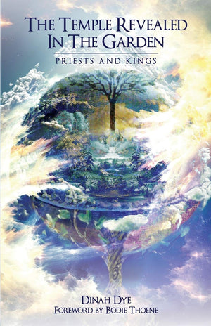 The Temple Revealed in the Garden: Priests and Kings,New